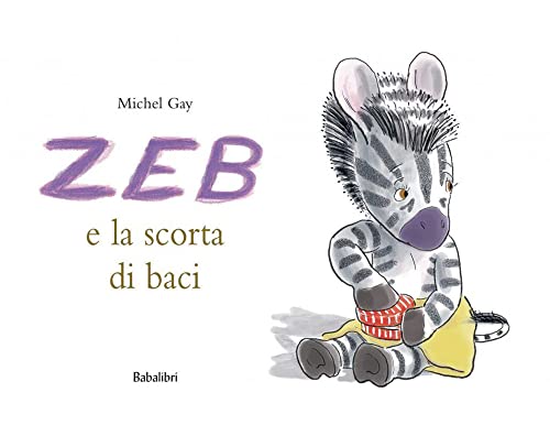 ZEB e la scorta di baci Bababum