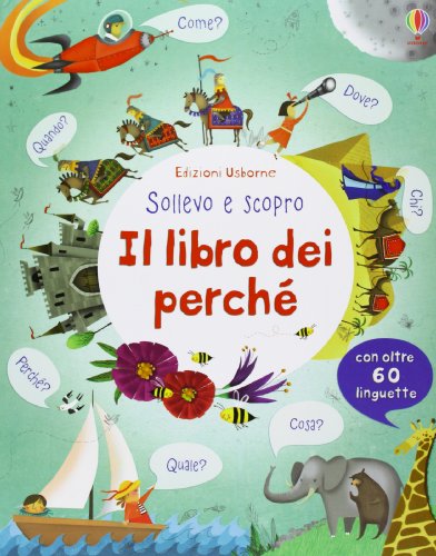 Il libro dei perché. Ediz. illustrata