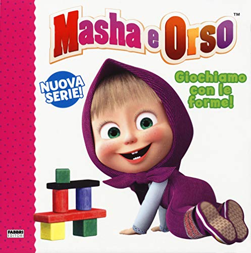 Masha e Orso. Giochiamo con le forme!