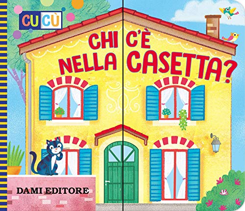 Chi c'è nella casetta? Ediz. a colori